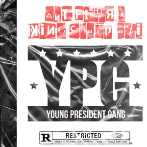 Young President Gang (Explicit)