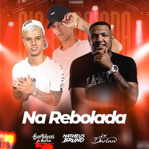 Na Rebolada (Explicit)