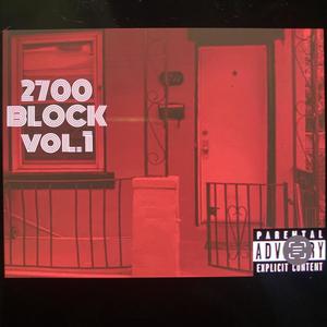 2700 BLOCK VOL.1 (Explicit)