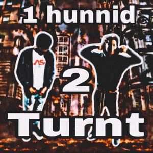 2 Turnt (Explicit)