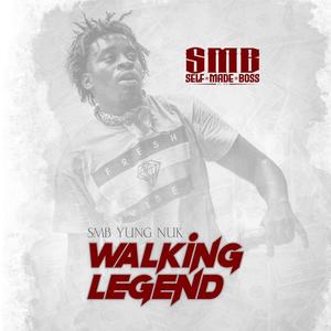 Walking Legend (Explicit)