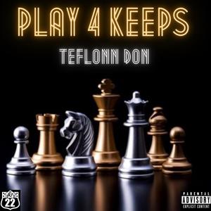 PLAY 4 KEEPS (Explicit)