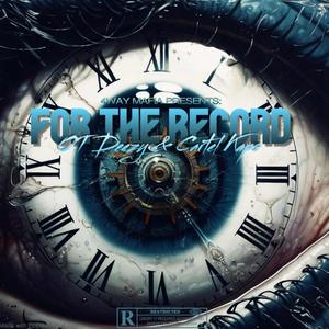 For The Record (feat. Cartel Kapo) (Explicit)