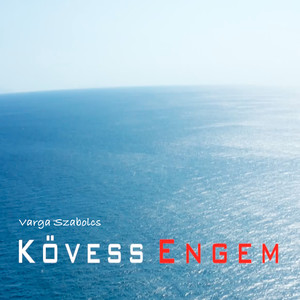 Kövess Engem