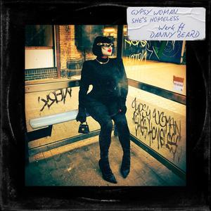 Gypsy Woman (She's Homeless) (Radio Edit)