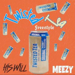 Twisted Tea Freestyle (feat. Meezy404) [Explicit]