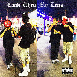 Look Thru My Lens (feat. BulletFrmDaRez) (FEAT. BulletFrmDaRez) (Explicit)