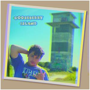 GOOSEBERRY ISLAND (Explicit)