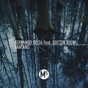 Pantano feat. Doctor Boom