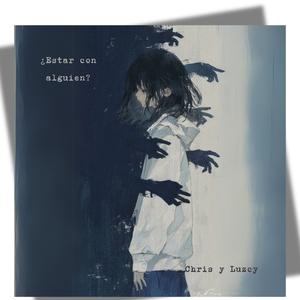 ¿Estar con alguien? (feat. Luzcy Skrr)