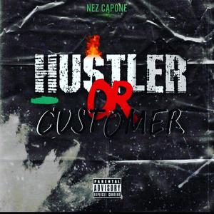 Hustler Or Customer [Remix] (Explicit)