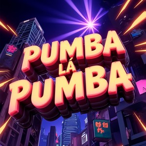 Pumba Lá Pumba (Explicit)