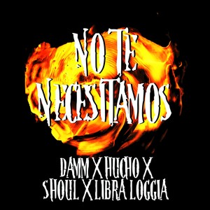No Te Necesitamos