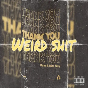 Weird *** (Explicit)