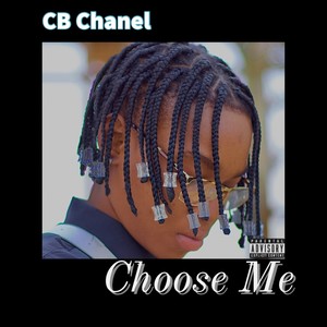 Choose Me (Explicit)