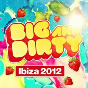 Big & Dirty Ibiza