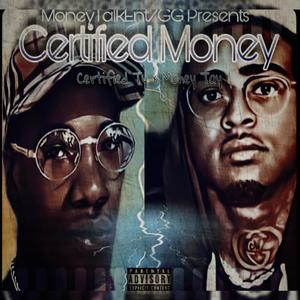 Certified Money (Explicit)