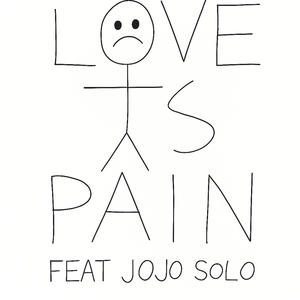 Love is pain part 3 (feat. Jojo solo) (Explicit)