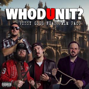 WHODUNIT? (feat. Palm Pact, Kai Ken, Euphemistic & Ryan Rev) [Explicit]