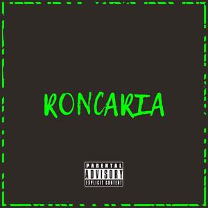 RONCARIA (Explicit)