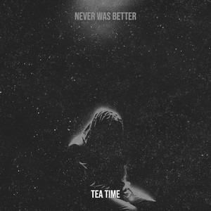 Never Was Better (Explicit)