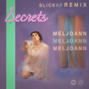 Secrets (Slick AF Mix) (Remix)