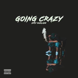 Going Crazy (Explicit)