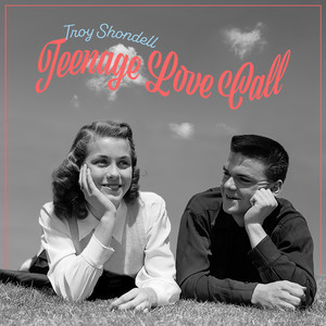 Teenage Love Call - Full Summer Rock from Troy Shondell