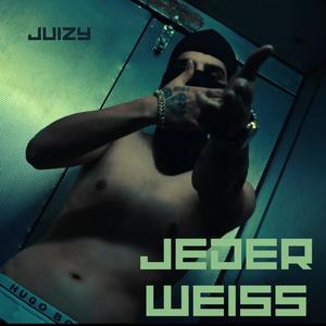 Jeder Weiss (Explicit)