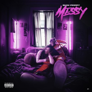 Messy (Explicit)