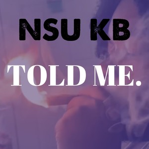 Told Me (Explicit)