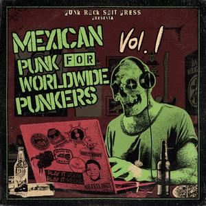 Punk Rock **** Press - Mexican Punk for Worldwide Punkers, Vol. 1 (Explicit)