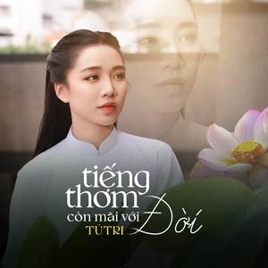 Tiếng Thơm Còn Mãi Với Đời