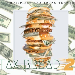 Tax Bread 2 (Explicit)