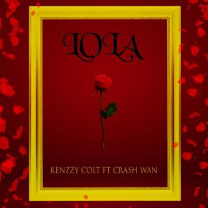 Lola(feat. Crash Wan) (Explicit)