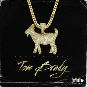 Tom Brady (feat. OTBDAYDAY) [Explicit]