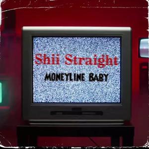 Shii Straight (Explicit)