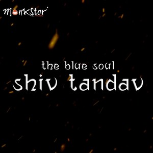 The Blue Soul Shiv Tandav