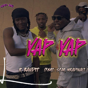 YAP YAP (feat. SCAR MKADINALI) (Explicit)
