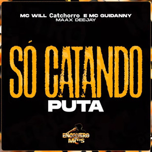 Só Catando Puta (Explicit)