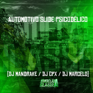 Automotivo Slide Psicodélico