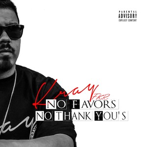 No Favors No Thank You's (Explicit)