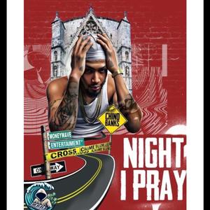 Night I Pray (Explicit)