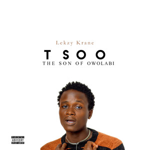 Tsoo the Son of Owolabi (Explicit)