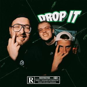 Drop it (feat. Mojo386 & ADMC) (Explicit)