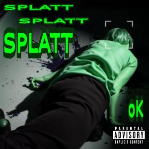 Splatt (Explicit)
