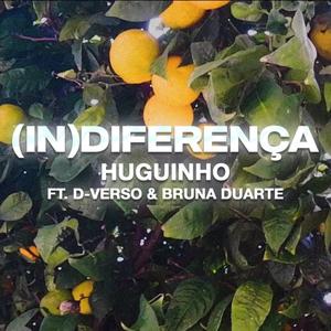 (in)diferença (feat. D-verso & Bruna Duarte) [Explicit]