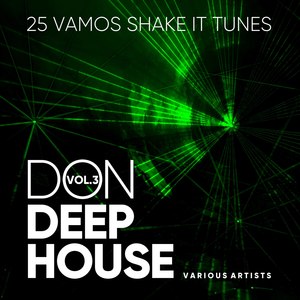 Don Deep-House (25 Vamos Shake It Tunes), Vol. 3