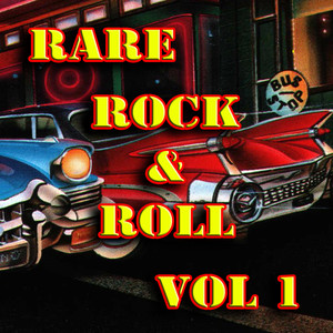 Rare Rock & Roll Vol 1