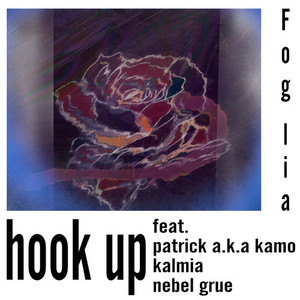 hook up (feat. patrick a.k.a 鴨, kalmia & nebel guru) [Explicit]